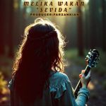 دانلود آهنگ ملیکا واکان سویدا دانلود آهنگ ملیکا واکان سویدا